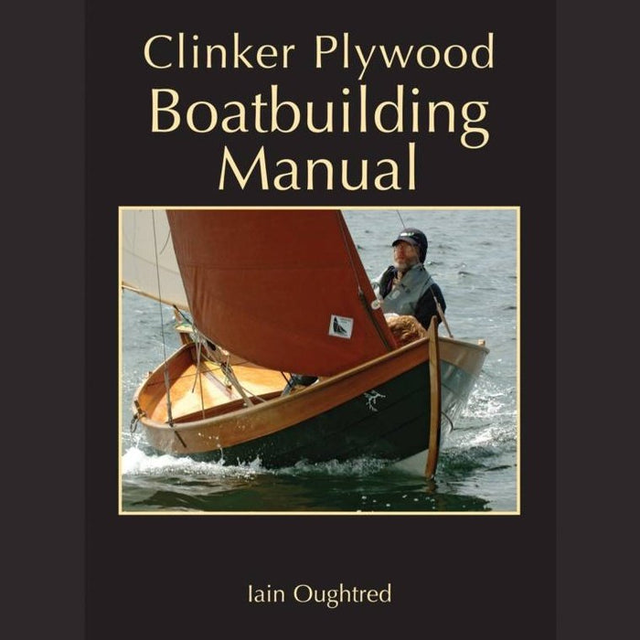 Clinker Plywood Boatbuilders Manual Book